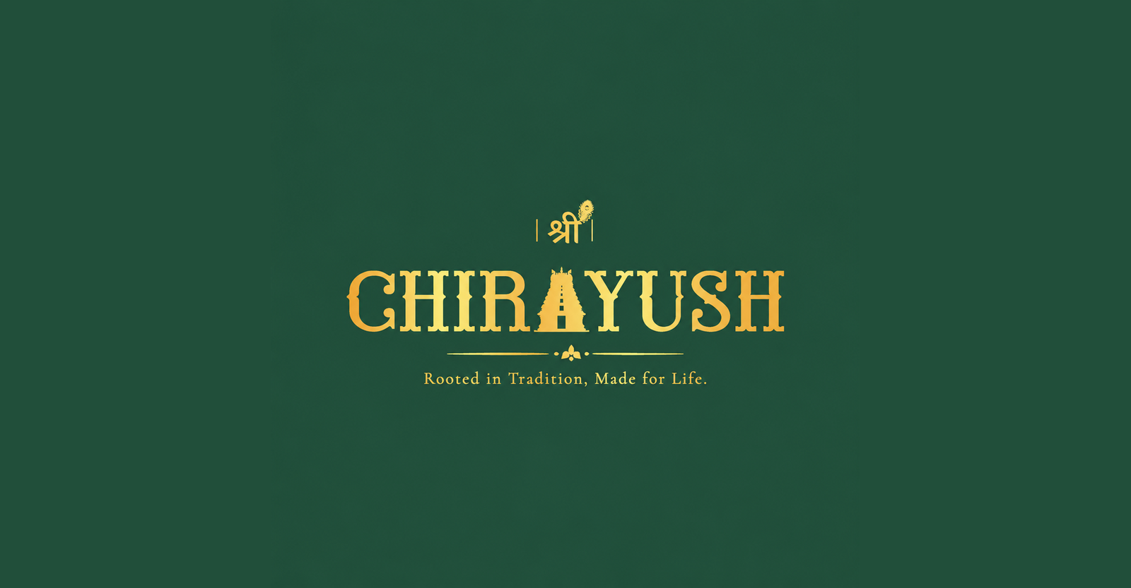 CHIRAYUSH